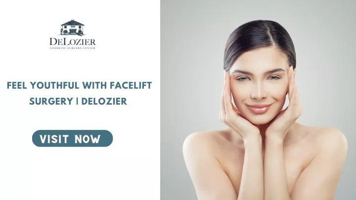 feel youthful with facelift