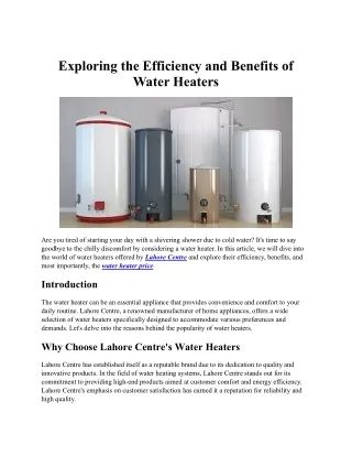 Exploring the Efficiency and Benefits of Water Heaters
