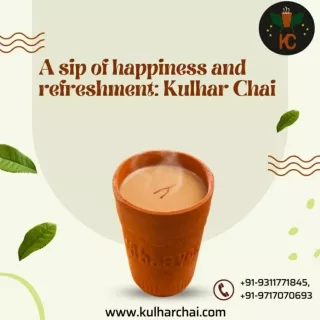 A sip of happiness and refreshment: Kulhar Chai