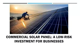 Elevate Your Business with Commercial Solar Panels: A Secure and Profitable Inve