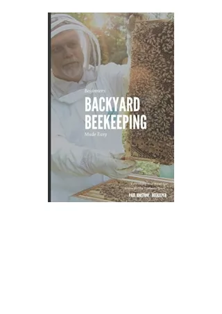 Ebook download Beginners Backyard Beekeeping Made Easy The Beekeepers Handbook for Natural Beekeeping unlimited