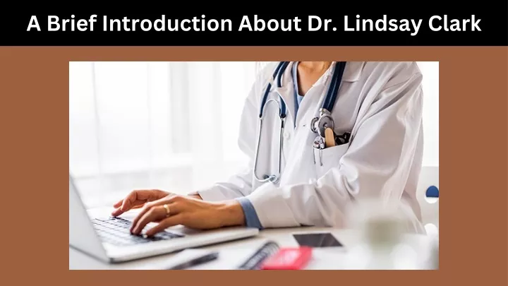 a brief introduction about dr lindsay clark