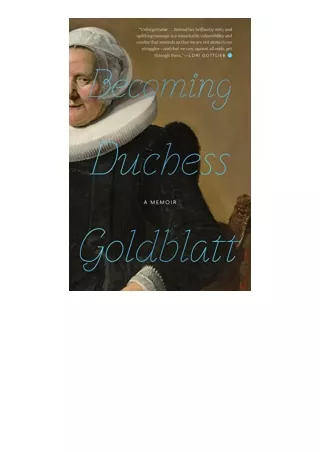 PDF read online Becoming Duchess Goldblatt unlimited