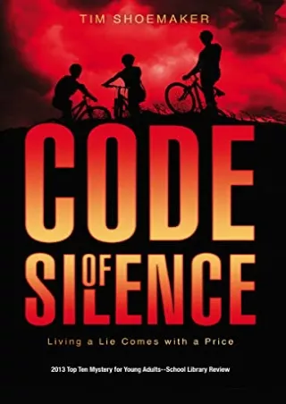 READ [PDF] Code of Silence: Living a Lie Comes with a Price (A Code of Silence Novel)