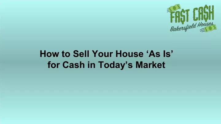 how to sell your house as is for cash in today