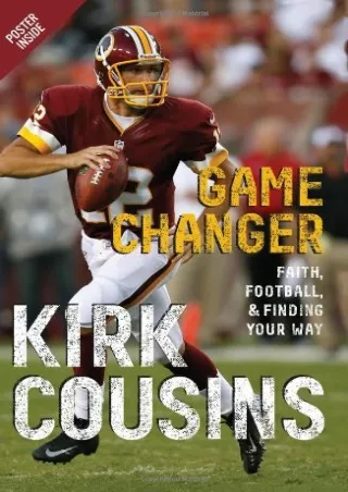 [PDF READ ONLINE] Game Changer: Faith, Football, & Finding Your Way