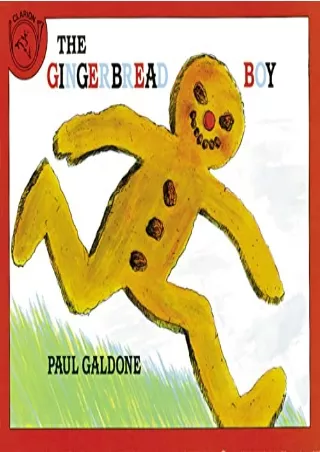 [PDF READ ONLINE] The Gingerbread Boy (Paul Galdone Nursery Classic)
