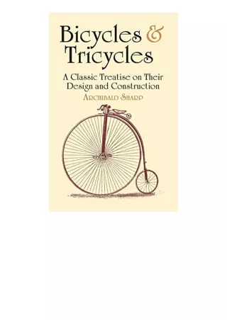 Download Bicycles and Tricycles A Classic Treatise on Their Design and Construction Dover Transportation for android