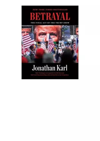 Kindle online PDF Betrayal The Final Act of the Trump Show The Final Act of the Trump Show for ipad