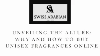 Unveiling the Allure: Why and How to Buy Unisex Fragrances Online