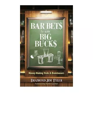 Ebook download Bar Bets to Win Big Bucks MoneyMaking Tricks and Brainteasers full