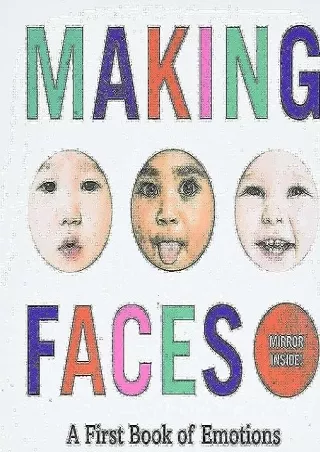[PDF READ ONLINE] Making Faces: A First Book of Emotions