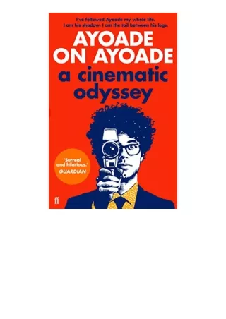 Kindle online PDF Ayoade on Ayoade A Cinematic Odyssey unlimited