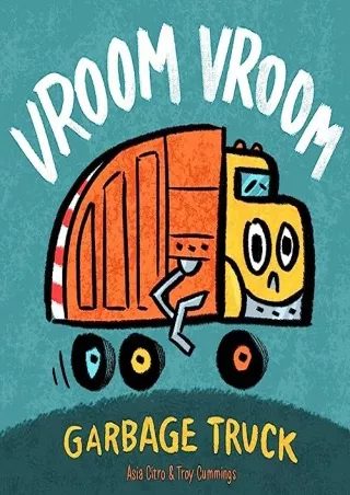 DOWNLOAD/PDF Vroom Vroom Garbage Truck