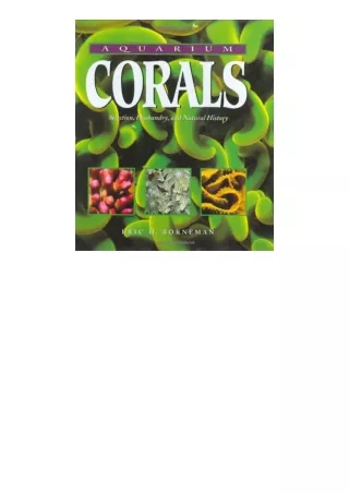 PDF read online Aquarium CoralsSelection Husbandry and Natural History for android