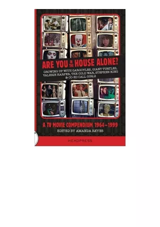Kindle online PDF Are You In The House Alone A TV Movie Compendium 19641999 for android