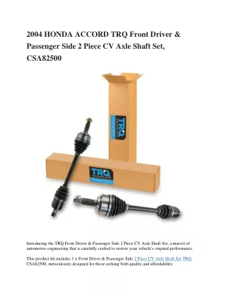 2004 HONDA ACCORD TRQ Front Driver & Passenger Side 2 Piece CV Axle Shaft Set, CSA82500
