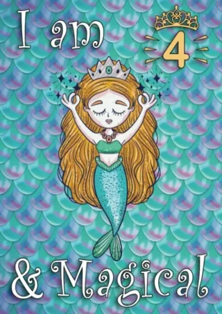 PDF/READ I am 4 and Magical Mermaid Journal Sketchbook, Birthday Gift for 4 Year Old