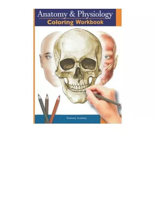 Ebook download Anatomy and Physiology Coloring Workbook The Essential College Level Study GuidePerfect Gift for Medical