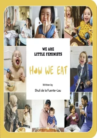 READ [PDF] How We Eat (We Are Little Feminists, 5)