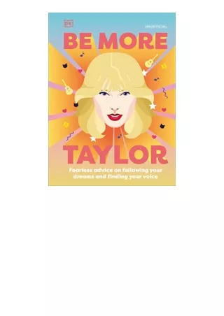 Download PDF Be More Taylor Swift Fearless advice on following your dreams and finding your voice for ipad
