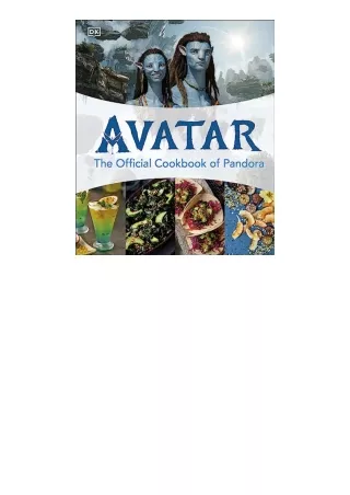 Ebook download Avatar The Official Cookbook of Pandora free acces