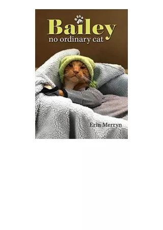 Ebook download Bailey No Ordinary Cat free acces