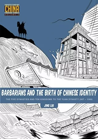 Read ebook [PDF] Barbarians and the Birth of Chinese Identity: The Five Dynasties and Ten