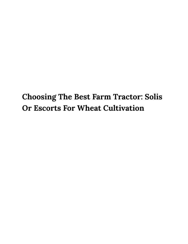 choosing the best farm tractor solis or escorts