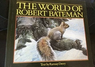 (PDF)FULL DOWNLOAD The World of Robert Bateman