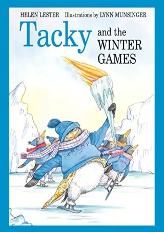 READ [PDF] Tacky and the Winter Games: A Winter and Holiday Book for Kids (Tacky the