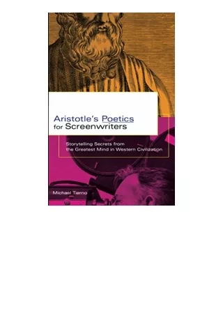Kindle online PDF Aristotles Poetics for Screenwriters Storytelling Secrets From the Greatest Mind in Western Civilizati