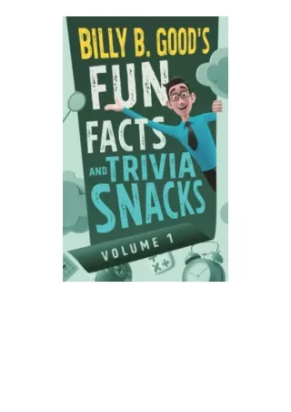 Download Billy B Goods Fun Facts and Trivia Snacks Volume 1 full