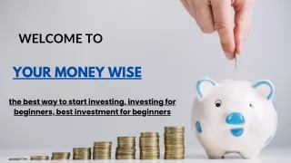 the best way to start investing, investing for beginners, best investment for be
