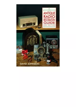 Download Antique Radio Restoration Guide unlimited