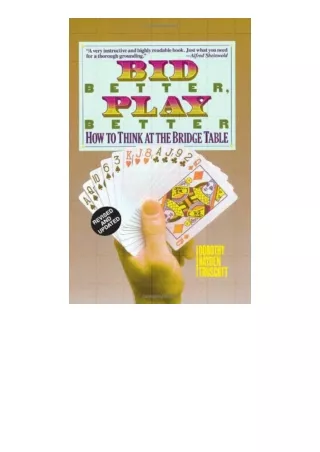 Kindle online PDF Bid Better Play Better How to Think at the Bridge Table unlimited
