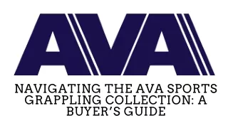 Navigating the AVA Sports Grappling Collection A Buyer’s Guide
