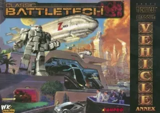 [EPUB] DOWNLOAD Classic Battletech: Technical Readout: Vehicle Annex (FPR35022)