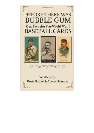 Download PDF Before There Was Bubble Gum Our Favorite PreWorld War I Baseball Cards full