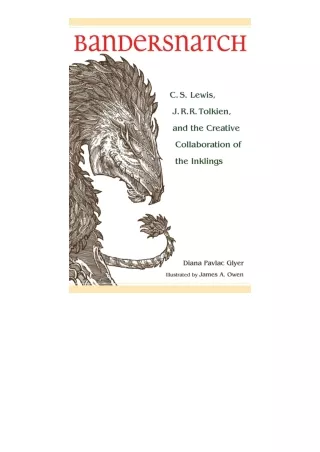Kindle online PDF Bandersnatch C S Lewis J R R Tolkien and the Creative Collaboration of the Inklings for android