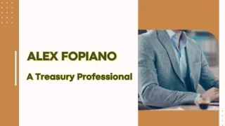 Alex Fopiano - A Treasury Professional