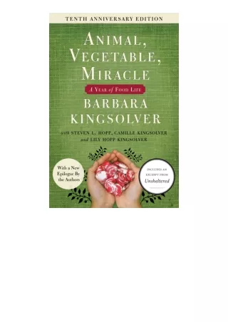 Kindle online PDF Animal Vegetable Miracle10th anniversary edition A Year of Food Life for android