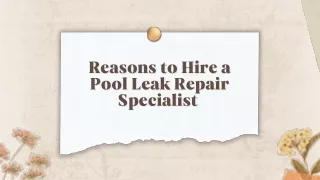 Reasons to Hire a Pool Leak Repair Specialist
