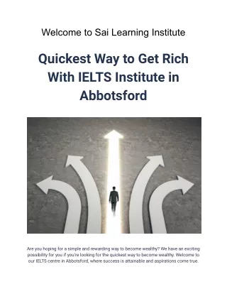 Quickest Way to Get Rich With IELTS Institute in Abbotsford