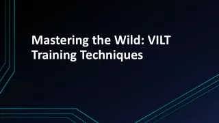 Mastering the Wild vilt training