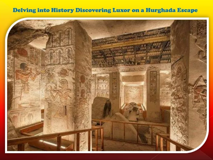delving into history discovering luxor