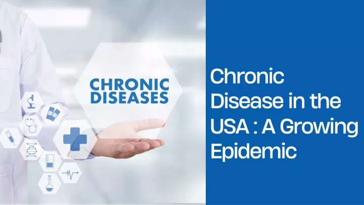 chronic disease in the usa a growing epidemic