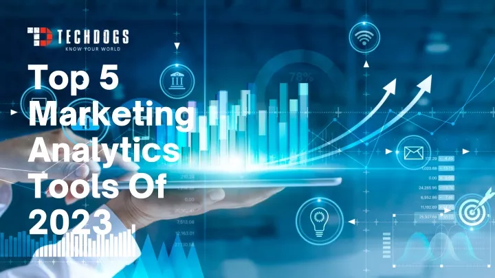 top 5 marketing analytics tools of 2023