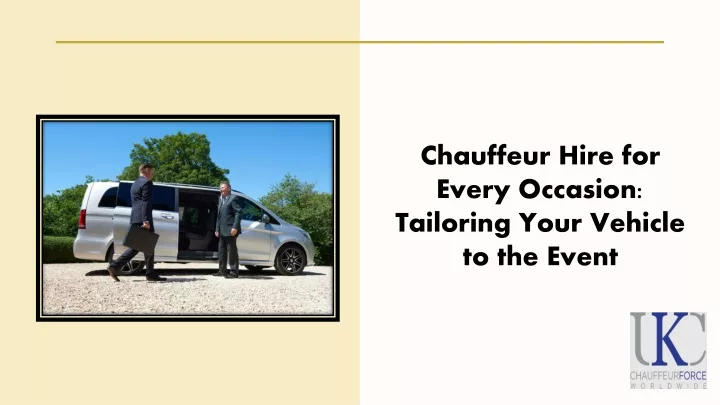 chauffeur hire for every occasion tailoring your