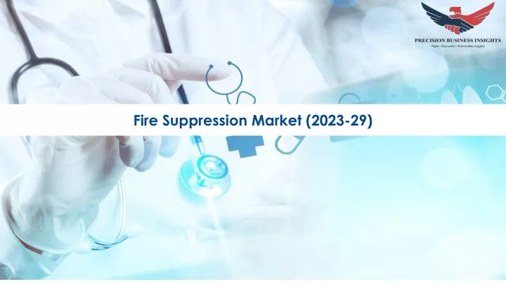 fire suppression market 2023 29